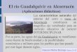 El río Guadalquivir en Alcorrucénacacia.pntic.mec.es/amunoz18/ponencep.pdf · El río Guadalquivir en Alcorrucén (Aplicaciones didácticas) Antonio Muñoz Bermejo (marzo 2011)
