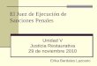 El Juez de Ejecución de Sanciones Penales...2. En septiembre de 2006, el PAN (diputados) 3. Diciembre de 2006, el PRI, PAN, PRD Y PVEM (diputados) 4. Marzo de2007, el PRI (diputados)