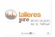 #prelabtalleres - Andalucia Lab · Presentaciones slideshare ¡OJO! Cuida la calidad de tus imágenes y vídeos en tu web. #prelabtalleres Youtube Sube tus vídeos Título y descripción