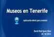 Museos en Tenerife - cc.etsii.ull.escc.etsii.ull.es/ftp/antiguo/CONFERENCIAS/TURISTICA/... · Naturaleza, jazz en directo y__ Museo de la Natura/eza y el Intemporales: "Carta de