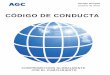 CÓDIGO DE CONDUCTA - AGC · Código se aplica a todas las empresas del Grupo AGC y a sus empleados, directores y ejecutivos. Además, ... acción disciplinaria adecuada frente a