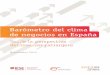 Barómetro del clima de negocios en España · 2016-12-16 · 3. Contexto Barómetro del clima de negocios en España, Resultados 2016 Contexto 8 3. CONTEXTO La novena edición de