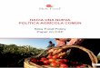 HACIA UNA NUEVA POLÍTICA AGRÍCOLA COMÚN€¦ · La Política Agrícola Común (PAC) de la Unión Europea, tal y como ha sido pensada y gestionada hasta hoy, presenta elementos