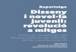 Evolució i tendències del disseny gràfic en les cobertes ... · Reportatge Disseny i novel·la juvenil: revolució a mitges Evolució i tendències del disseny gràfic en les cobertes