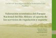 Valoración económica del Parque Nacional del Río Abiseo (PNRA)cies.org.pe/.../files/actividades/valoracion-economica-del-pnra-cies.pdf · El Parque Nacional del Río Abiseo (PNRA)