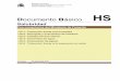 Documento Básico - Asturcons · (BOE 23-septiembre-2009) - Orden FOM/588/2017 de 15 de junio (BOE 23-junio-2017) ... 1. El objetivo del requisito básico “Higiene, salud y protección