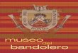 museo bandolero 1museobandolero.org/doc/Catalogo.pdf · jes que escribieron esta, nuestra historia. Un gran número de armas, documentos reales y vestimentas de la época que, entre