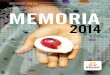 Memoria de actividades MEMORIA - ideas.coopideas.coop/wp-content/uploads/2016/05/anexo-n8... · tende dar continuidad al trabajo de colabora-ción iniciado años atrás con el objetivo