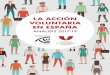 LA ACCIÓN VOLUNTARIA EN ESPAÑA · 2020-06-17 · LA ACCIÓN VOLUNTARIA EN ESPAÑA 9 GRÁFICO 5. HORAS SEMANALES QUE DEDICA LA POBLACIÓN GENERAL AL CUIDADO DE LOS HIJOS SEGÚN SU