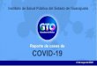 Reporte de casos de COVID-19€¦ · 587 casos de transmisión comunitaria, 80.0 % del total de casos Vigilancia de transmisión comunitaria 170 57 53 53 37 26 26 16 14 14 14 12 12