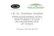 I.E.S. Galileo Galilei PROGRAMACIÓN MATEMÁTICAS …iesgalileocordoba.es/wp-content/uploads/2015/10/4eso... · 2018-10-30 · 1. Entender el significado de una potencia de exponente