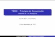 TE060 { Princ pios de Comunica˘c~ao · Evelio M. G. Fern andez TE060 { Sistemas de TV Anal ogicos. Varredura Entrela˘cada Brasil !Sistema M 525 linhas, canal de 6 MHz 30 quadros