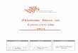 programa anual de capacitación 2012€¦ · Web viewAuthor DRODRIGUEZ Created Date 09/17/2014 10:26:00 Title programa anual de capacitación 2012 Subject Comisión Nacional de los