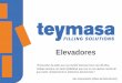 Presentación de PowerPoint - Teymasa · C/ de la Grassa, 12 43204 Reus (Spain) +34 977 77 04 24 teymasa@teymasa.com Elevadores “ El elevador de palés que nos instaló Teymasa