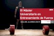 III Máster 60ECTS Universitario en Entrenamiento de Fuerzamaster.barbell.university/wp-content/uploads/2020/05/Brochure_202… · las metodologías internacionalmente utilizadas:
