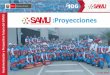 Puesto Médico de Avanzada - SAMU Perspectiva Futur… · Perú •2013 •Expansión 11 regiones •Se formulan los primeros documentos de gestión como el Plan de Implementación