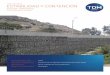 CASO HISTÓRICO ESTABILIDAD y CONTENCIÓN historicos/Estabilidad-y...Chorrillos, Lima - Perú Tel: 51-1-617 4700 LA SOLUCIÓN Por la disminución del volumen de piedra necesaria y