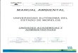 MANUAL DE CALIDAD - UAEM Manual Ambiental.… · Código Manual Ambiental M -SGA 001 Sistema de Gestión Ambiental Versión 0218 Documento controlado Pág.5 de 35 1. OBJETIVO Y CAMPO