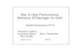 Mio: A High-Performance Multicore IO Manager for …kazu/material/2014-mio.pdf1 Mio: A High-Performance Multicore IO Manager for GHC Haskell Symposium 2013 Andreas Voellmy Junchang