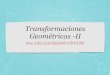 Transformaciones Geométricas -IIkali.azc.uam.mx/clc/03_docencia/licenciatura/log_simb/Ra... · 2017-12-01 · (7,5) 2 4 y x Escalamiento no uniforme de un objeto con respecto al