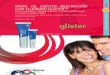 PASTA DE DIENTES MULTIACCIÓN CON FLUORURO GLISTER™ · 2010-11-24 · dientes, sin embargo éstas sólo pueden ser removidas a través de una buena limpieza realizada con una pasta