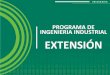 PROGRAMA DE INGENIERIA INDUSTRIAL EXTENSIÓN · 2016 - ii 13 belcorp de colombia s.a - flores catteya s.a.s - bavaria s.a. - colmÉdica medicina prepagada - servicios integrales s.a.s