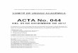 ACTA No. 044 · acta comitÉ de unidad acadÉmica n° 044 del 5 de diciembre de 2017 3 decisiÓn - se aprueba la homologaciÓn de la asÍgnatura electiva ii, de primer aÑo, por el