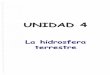 UNIDAD 04-LA HIDROSFERA TERRESTRE · Unidad 4 hidrosfera terrestre " 2. El ciclo del agua El agua del mar, de los ríos, de los lagos, cuando hace mucho calor se evapora y se convierte