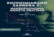 Ekonomiarako Sarrera II: Makroekonomiaren Oinarriak · 2016-10-24 · errealitate ekonomikoa ulertzeko modua baita. Hortaz, ... duzitutako azken ondasunen eta zerbitzuen merkatu-balioa