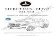 MERCEDES -BENZ ML350 Manual de montaje y ......MERCEDES -BENZ ML350 Manual de montaje y funcionamiento “Mercedez-Benz” y el diseño del producto incluido está sujeto a protección
