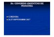 38o CONGRESO ARGENTINO DE PEDIATRIA CORDOBA 2244 --27 … · 2017-10-25 · Liberación de LPS Liberación de Stx Colonización Stx Epitelio intestinal Endotoxemia Sangre Translocación