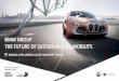 BMW GROUP THE FUTURE OF SUSTAINABLE (E)-MOBILITY. · DINÁMICO EFICIENTE ELECTRIFICACION. Híbridos enchufables Los campeones de la eficiencia electrificada. Movilidad ... BMW i
