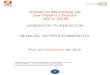 GobiernoMunicipalde San Pedro Cholula 2014-2018 UNIDAD ...cholula.gob.mx/images/manuales-administrativos/... · D. POLÍTICAS GENERALES DE USO DEL MANUAL DE PROCEDIMIENTOS 1. El Manual