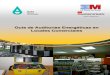 Guía de Auditorías Energéticas en Locales Comerciales · Guía de Auditorías Energéticas en Locales Comerciales 13 El consumo eléctrico en la Comunidad de Madrid en el año
