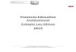 Proyecto Educativo Institucional Colegio Los Olmos 2019 · Colegio Los Olmos de Puente Alto RBD 25166-6 CORPORACION EDUCACIONAL FROILAN ERASMO FERNANDEZ MESINA 1 Colegio Particular
