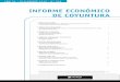 Informe Económico de Coyuntura · INFORME ECONÓMICO DE COYUNTURA AÑO 31 - DICIEMBRE 2012 - N° 336 Director de Redacción: Dr. Ignacio Chojo Ortíz. / Director Responsable: Dr