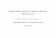 Prediciendo la Inflación Chilena con Factores Internacionales · 2020-01-25 · interpretada como una prueba de Diebold y Mariano. El test de Giacomini y White (2006) se puede expresar