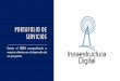 Portafolio de servicios - infraestructuradigital.comPORTAFOLIO DE SERVICIOS Desde el 2010 acompañando a nuestros clientes en el desarrollo de sus proyectos