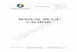 MANUAL DE LA CALIDAD - dgrchubut.gov.ar … · Cargo: Director de Administración Cargo: Director General de Rentas 2. OBJETO Y CAMPO DE APLICACIÓN El objetivo de este Manual de