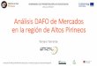 Presentación de PowerPointhp-hp.eu/_archivos/ficheros/entregables_409.pdf · SEMINARIO DE PRESENTACIÓN DE RESULTADOS Ainsa 17/10/17 Análisis DAFO de Mercados en la región de Altos