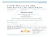 CERTIFICADO DEL SISTEMA DE GESTIÓN - Grupo Cant · 2017-09-19 · ISO 14001:2004 Este certificado es válido para el siguiente campo de aplicación: CENTRO DE ESPECIAL DE TRABAJO
