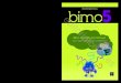 bimo bimoDISCAPACIDAD VISUAL 5€¦ · Bimo manifiesta las mismas emociones que los niños y las niñas que protago-nizan el cuento, empatiza con ellos. Así, será el medio que ayude