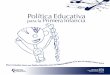 Política Educativa para la Primera Infancia20... · La primera infancia cuenta hoy en Colombia con la Ley 1098 de 2006 - Código de la Infancia y la Adolescencia, la cual establece