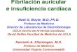 Fibrilación auricular e insuficiencia cardíacafiaiweb.com/wp-content/uploads/2017/07/FA-e-Insuficiencia-card??a… · Fibrilación auricular e insuficiencia cardíaca Noel G. Boyle,