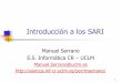 Introducción a los SARI · 10 Interacción del usuario con el sistema Recuperación inmediata: El usuario desea recuperar los documentos o referencias en una sección. Navegación: