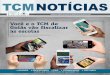 Você e o TCM de Goiás vão fiscalizar as escolas · TCM NOTÍCIAS | 2 Gestão 2 Expediente Fotograﬁ a: Assessoria de Comunicação / Divulgação Tiragem: 3.000 exemplares ENDEREÇO