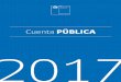 PÚBLICA 2017 - Inicio€¦ · Asignaciones familiares Aporte Único de Reparación ... Cuenta Pública Participativa 2016 Información relevante 2017 Otras acciones de Participación