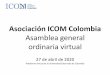 Asociación ICOM Colombianetwork.icom.museum/fileadmin/user_upload/minisites/icom-colomb… · internacional en Latino América, en Cali octubre 2019 (con el modelo ITC -International