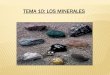 TEMA 10: LOS MINERALES - WordPress.com...Minerales de arcilla Son los mas variados y abundantes. Destaca la caolinita y la montmorillonita. Olivino Color verde oliva. Abundante en