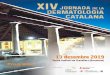 XIV Jornada Dermatologia Catalana - academia.cat€¦ · XIV Jornada de la Dermatologia Catalana 2 Estimats companys, enguany tenim l’honor de convidar-vos a la XIV Jornada de la